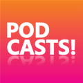 PODCASTS!