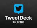 TweetDeck by Twitter