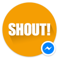 Shout! for Messenger